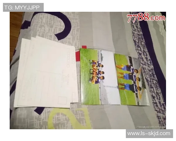 足球明星明信片开箱体验分享与收藏价值探讨 足球明星明信片开箱体验分享与收藏价值探讨